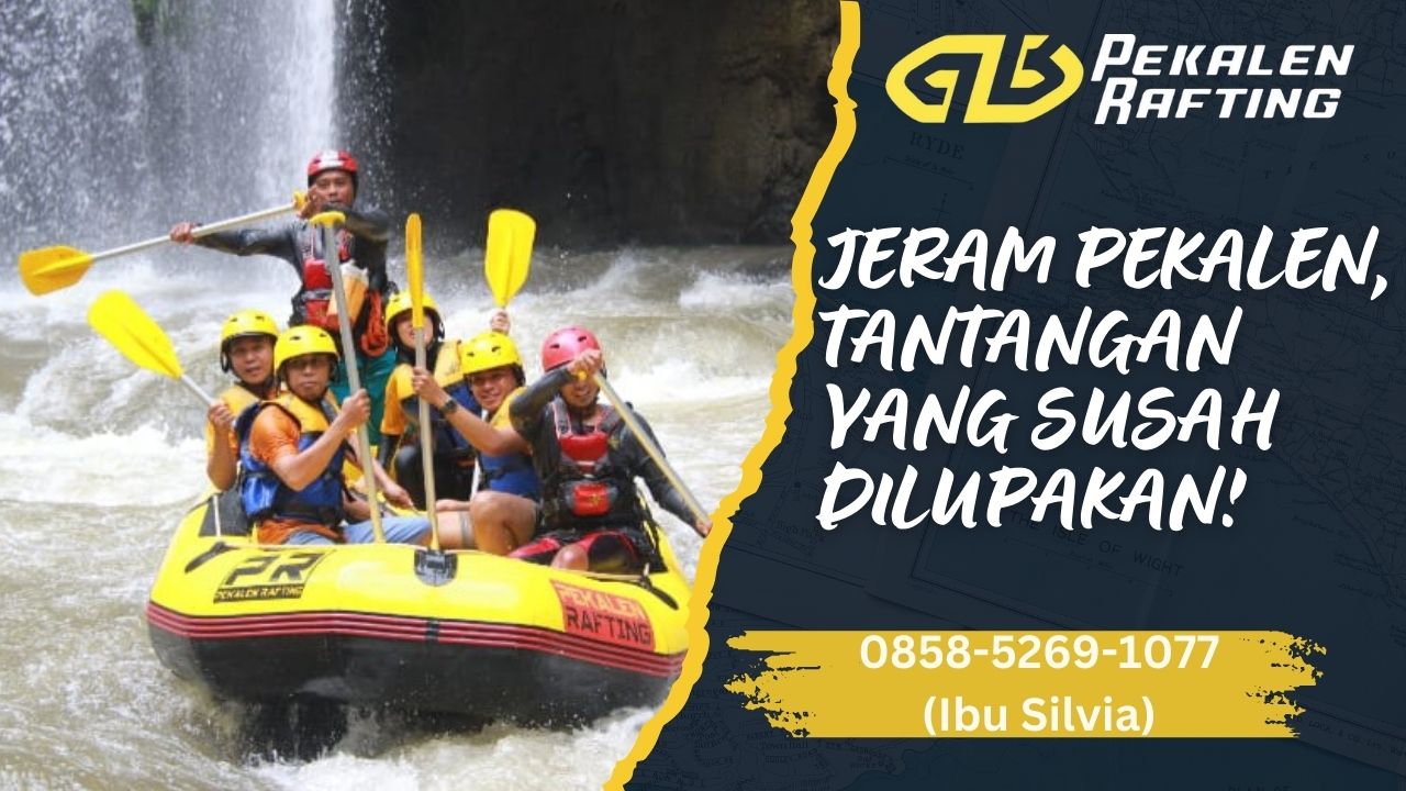 JERAM PEKALEN, TANTANGAN YANG SUSAH DILUPAKAN! | RAFTING PEKALEN | 0858-5269-1077