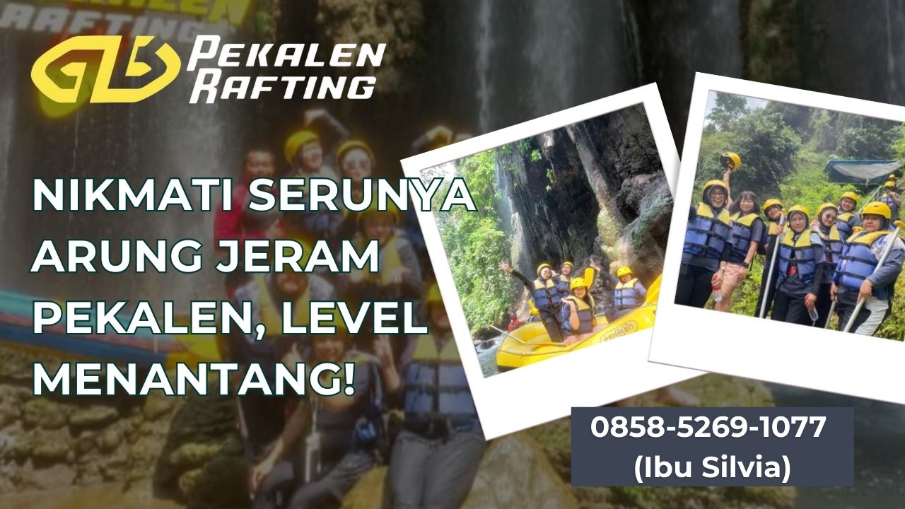 NIKMATI SERUNYA ARUNG JERAM PEKALEN, LEVEL MENANTANG! | RAFTING PEKALEN | 0858-5269-1077