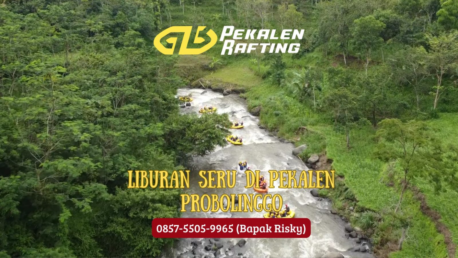LIBURAN SERU DI PEKALEN PROBOLINGGO | RAFTING DI PROBOLINGGO | 0857 5505 9965