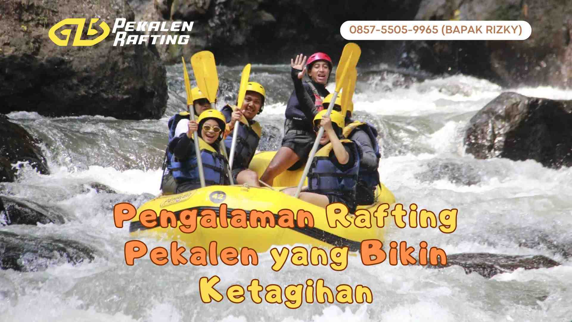 EXPLORE SUNGAI PEKALEN: SPOT RAFTING FAVORIT DI JAWA TIMUR