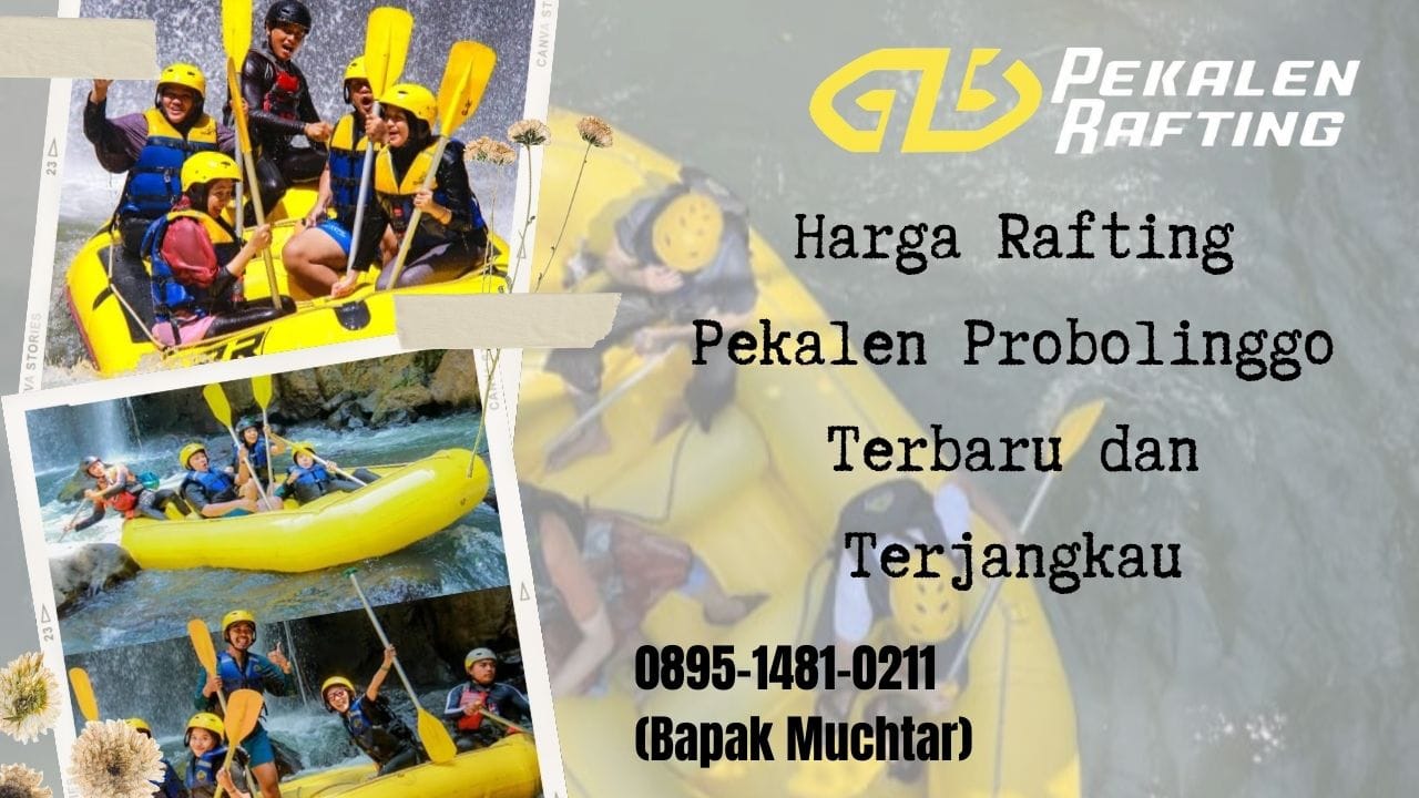 HARGA RAFTING PROBOLINGGO | RAFTING PEKALEN | 0895-1481-0211
