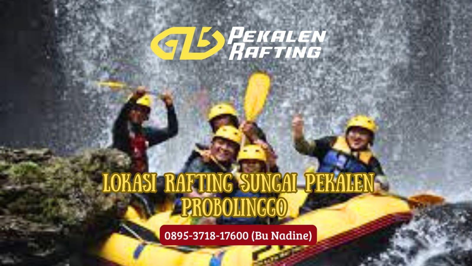 LOKASI RAFTING SUNGAI PEKALEN PROBOLINGGO JAWA TIMUR | RAFTING DI PROBOLINGGO | 0895 3718 17600
